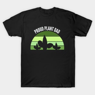 Proud Plant Dad- Plant Parent T-Shirt